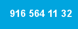 916 564 11 32 916 564 11 32
